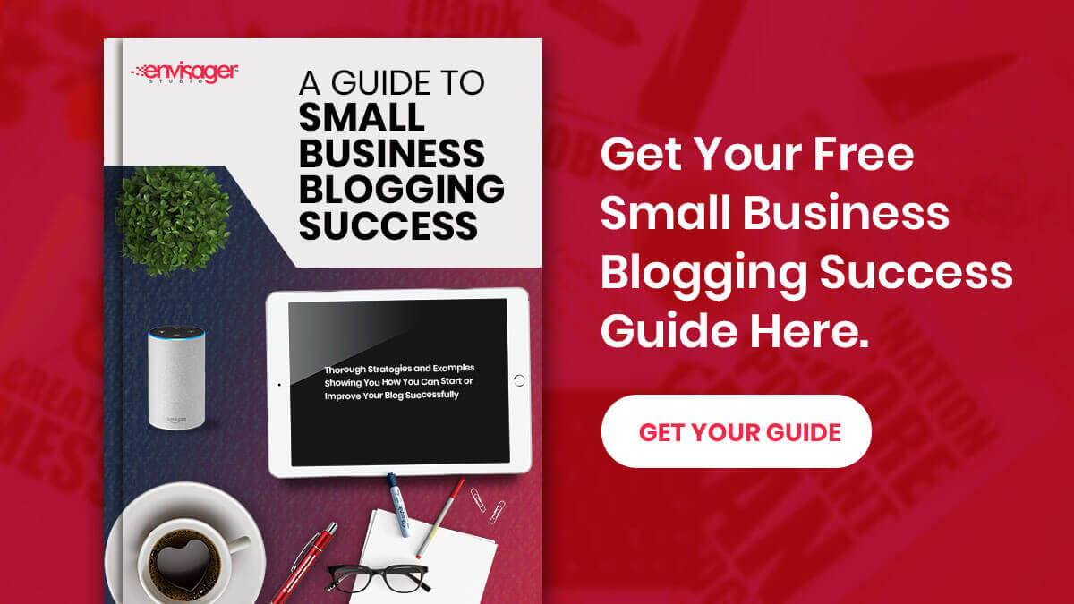 A Guide To Small Business Blogging Success