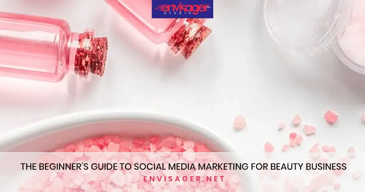 Beginner's Guid to Social Media Marketing for Beauty Business